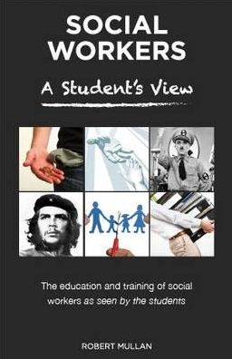 Social Workers: The student view of social work education and training
