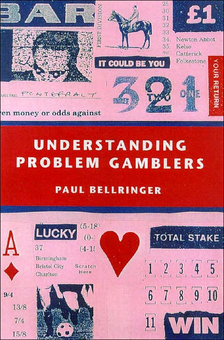Understanding Problem Gamblers