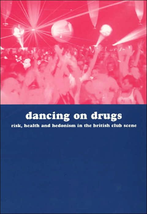 Dancing on Drugs