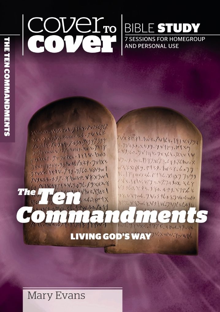 The Ten Commandments: Cover to Cover Bible Study