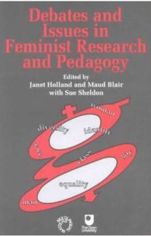 Debates and Issues in Feminist Research and Pedagogy: A Reader