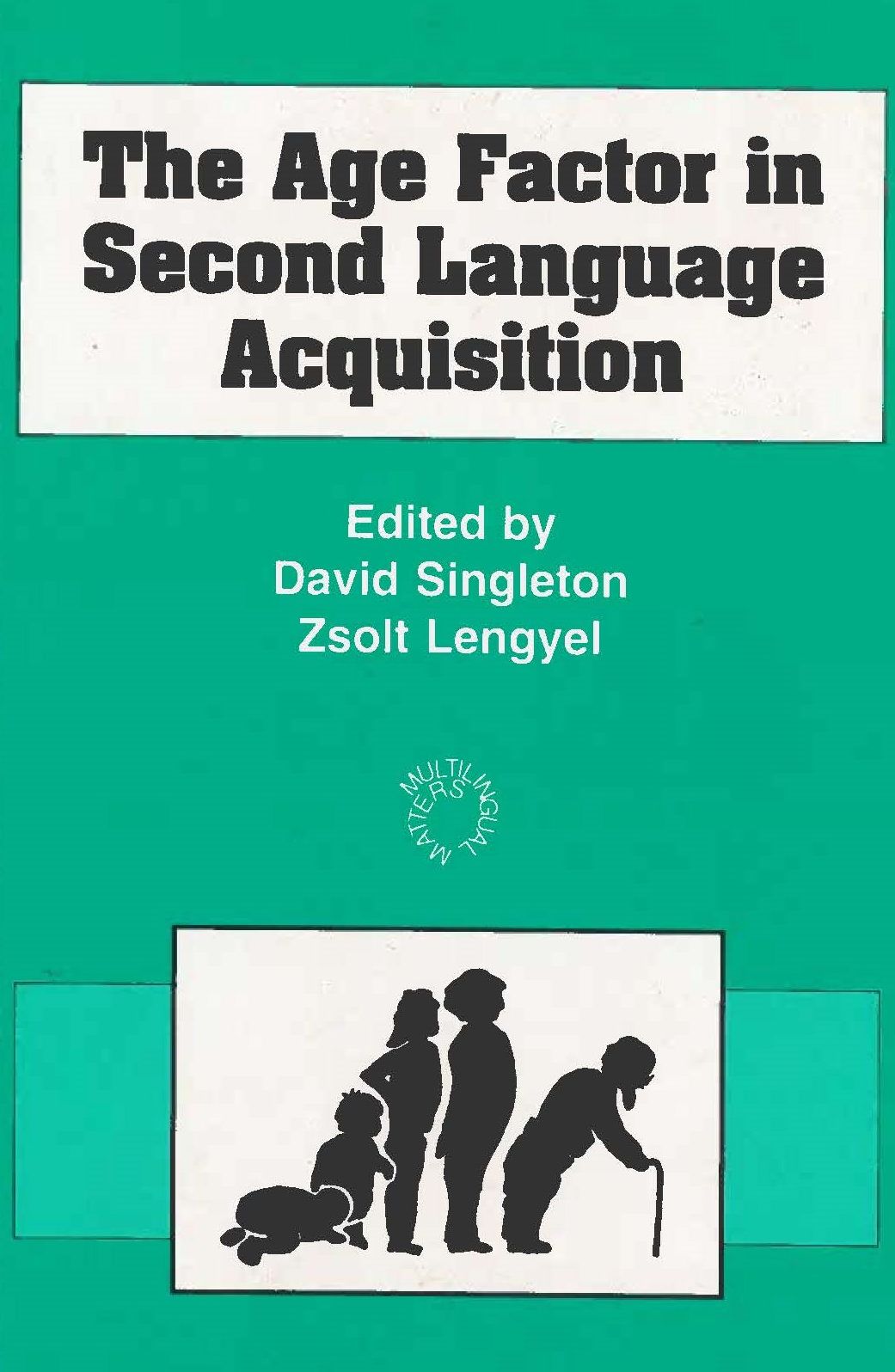 The Age Factor In Second Language Acquisition
