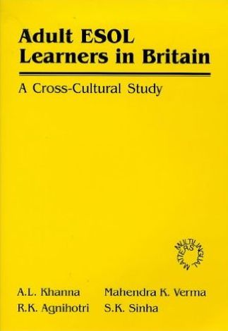 Adult ESOL Learners in Britain: A Cross-Cultural Study