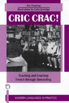 Cric Crac!: Teaching and Learning French through Story-Telling