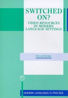 Switched On?: Video Resources in Modern Language Settings