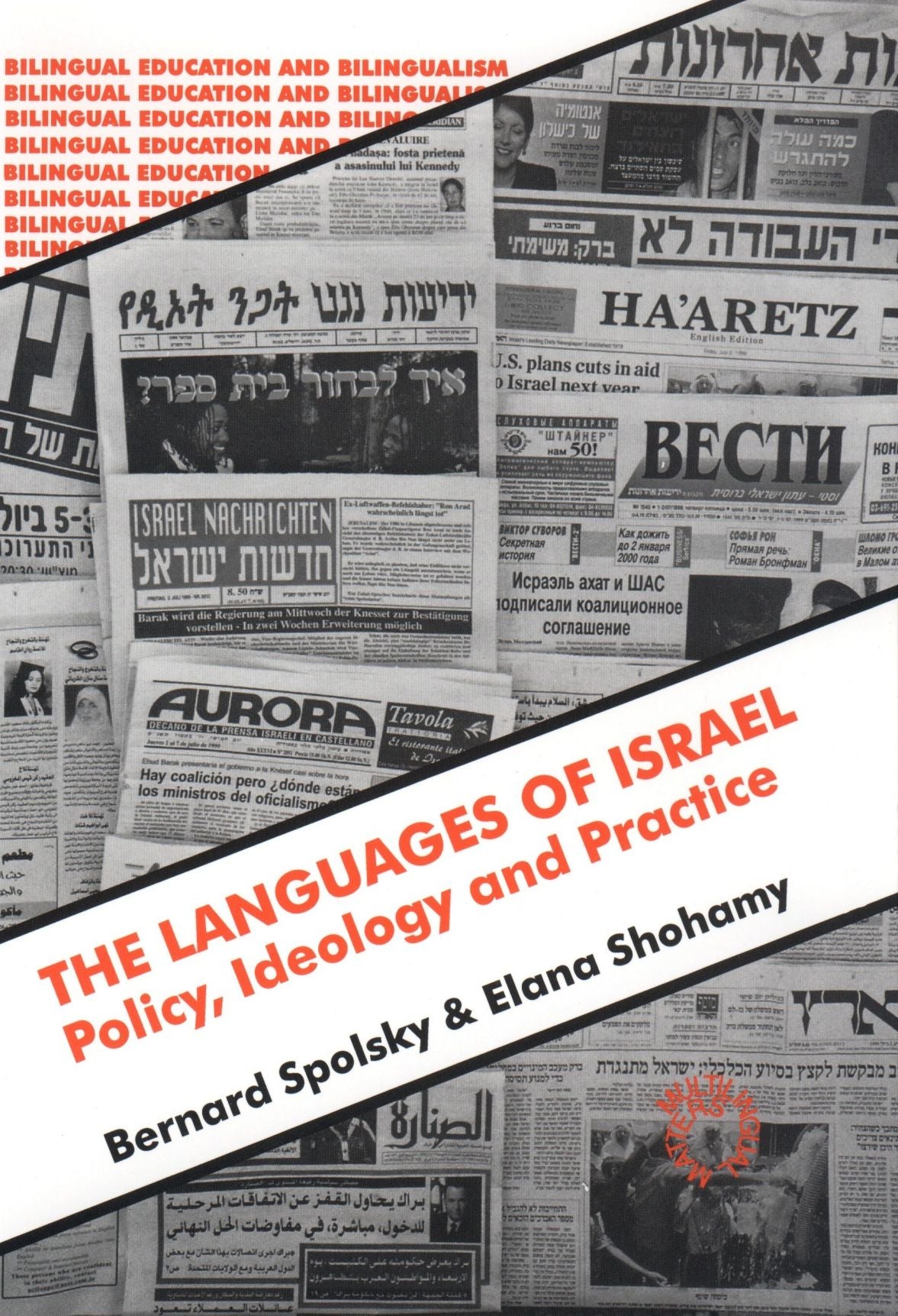 The Languages Of Israel: Policy Ideology and Practice