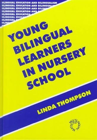 Young Bilingual Learners in Nursery School