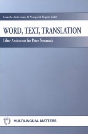 Word, Text, Translation: Liber Amicorum for Peter Newmark