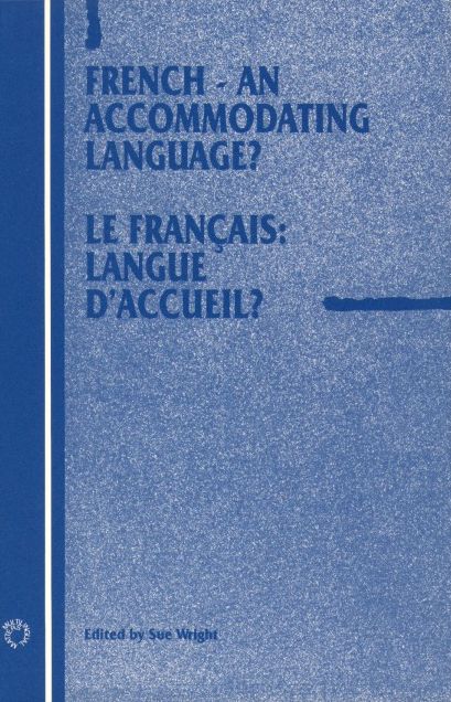 French - An Accomodating Language? (Le Frandcais - Langue D'accueil?)