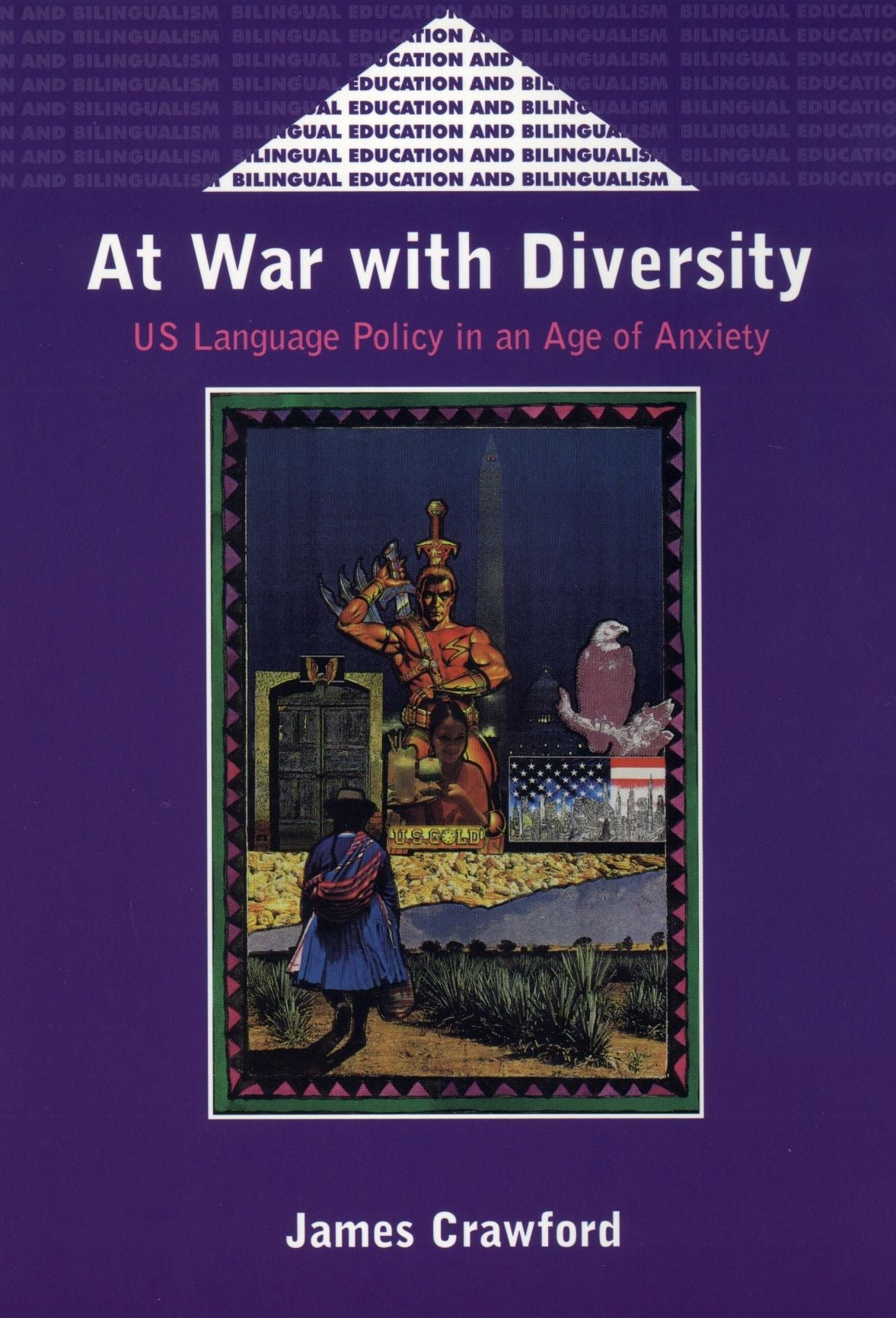 At War With Diversity U.S. Language Pol