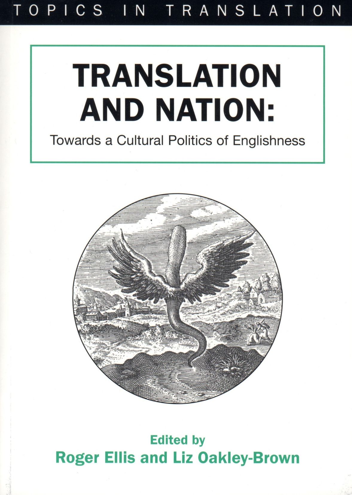 Translation and Nation: Towards a Cultural Politics of Englishness
