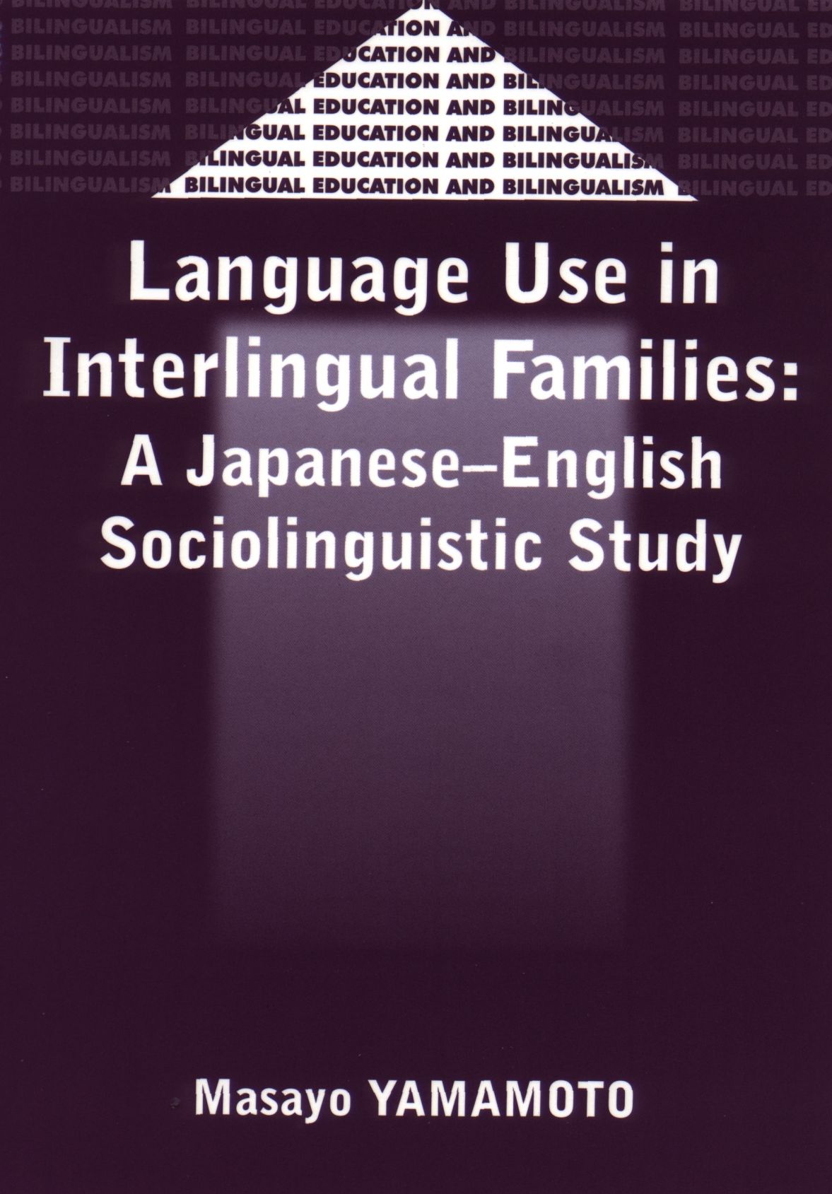 Language Use in Interlingual Families: A Japanese-English Sociolinguistic Study