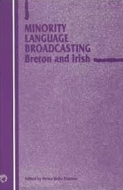 Minority Language Broadcasting: Breton and Irish