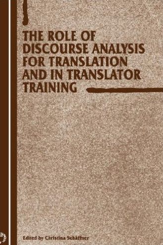 Role Of Discourse Analysis For Translation And In Translator Training