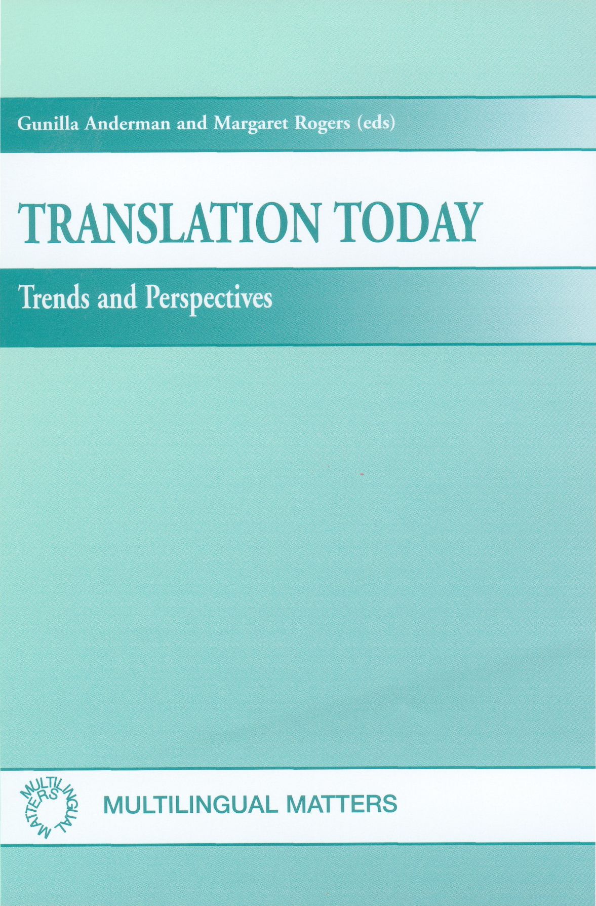 Translation Today: Trends and Perspectives