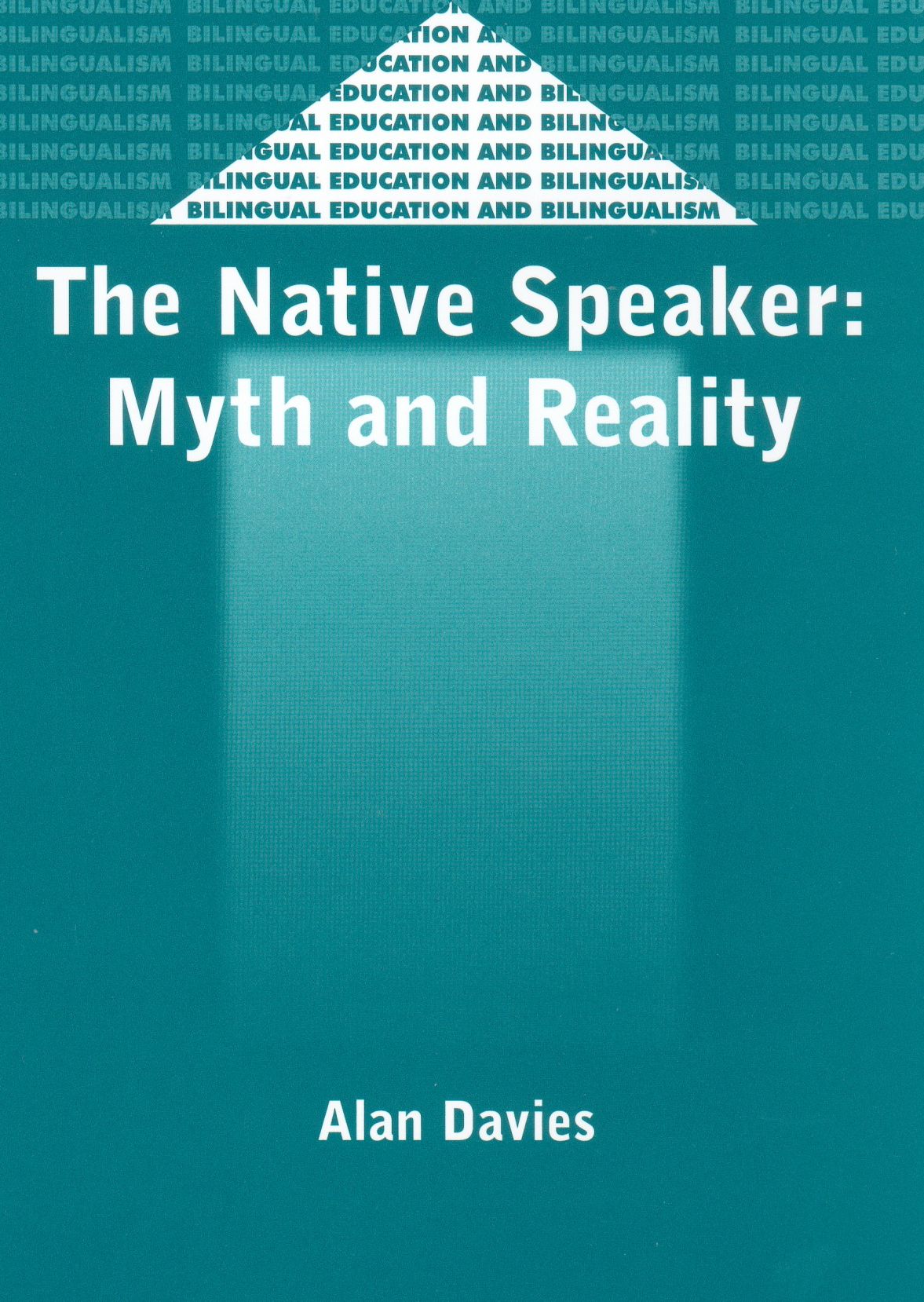 The Native Speaker: Myth and Reality (2nd Edition)