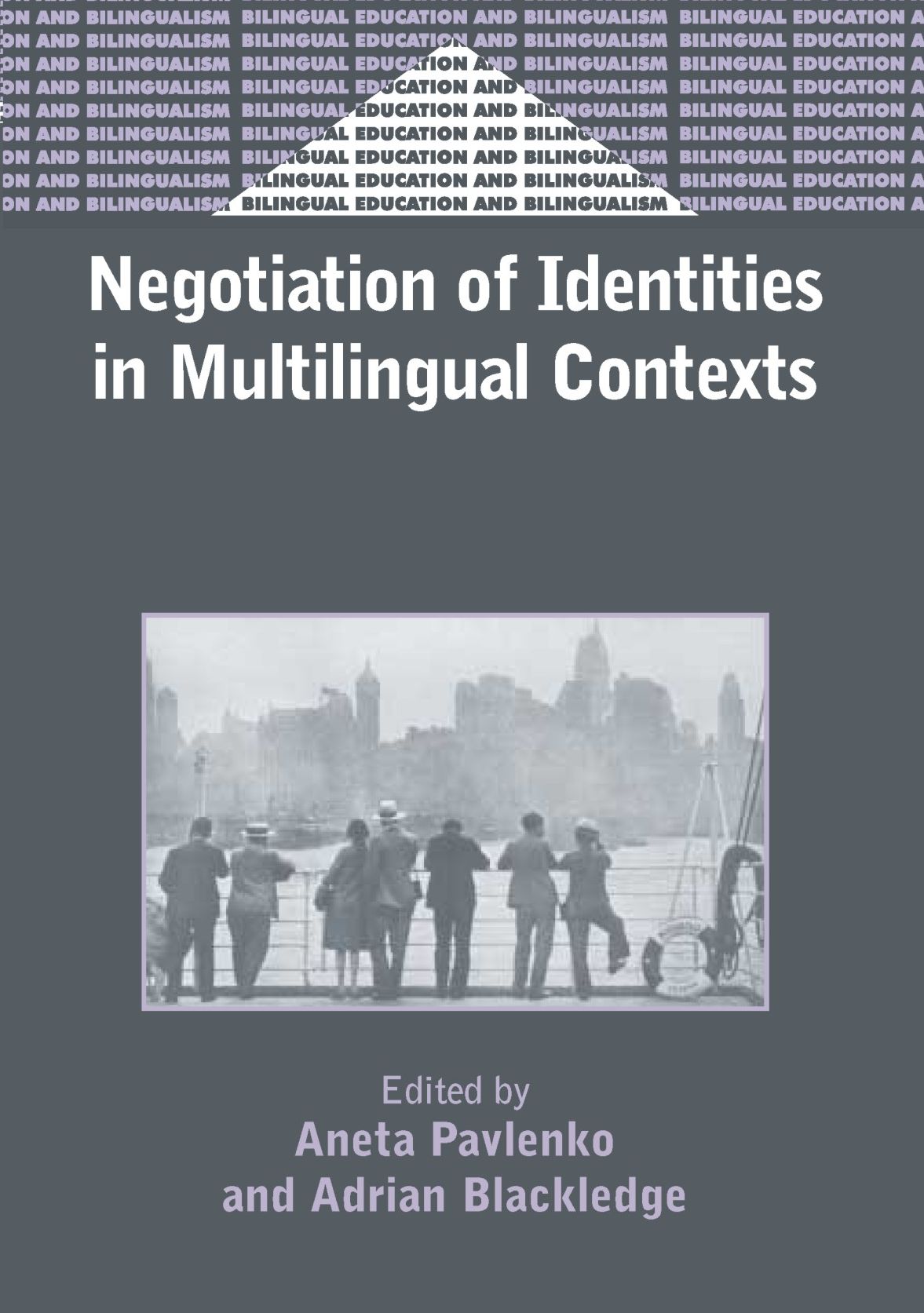 Negotiation of Identities in Multilingual Contexts