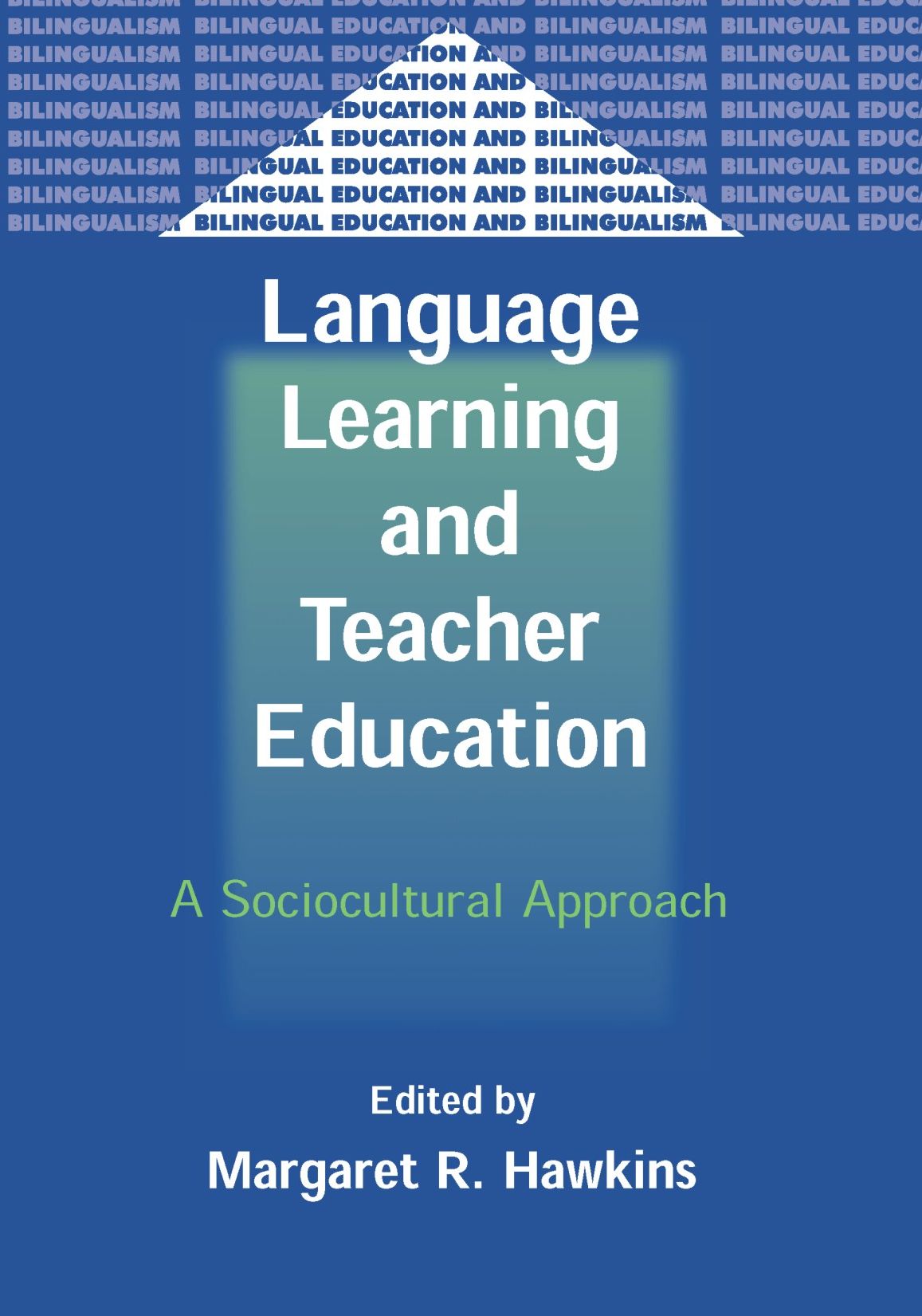 Language Learning And Teacher Education: A Sociocultural Approach