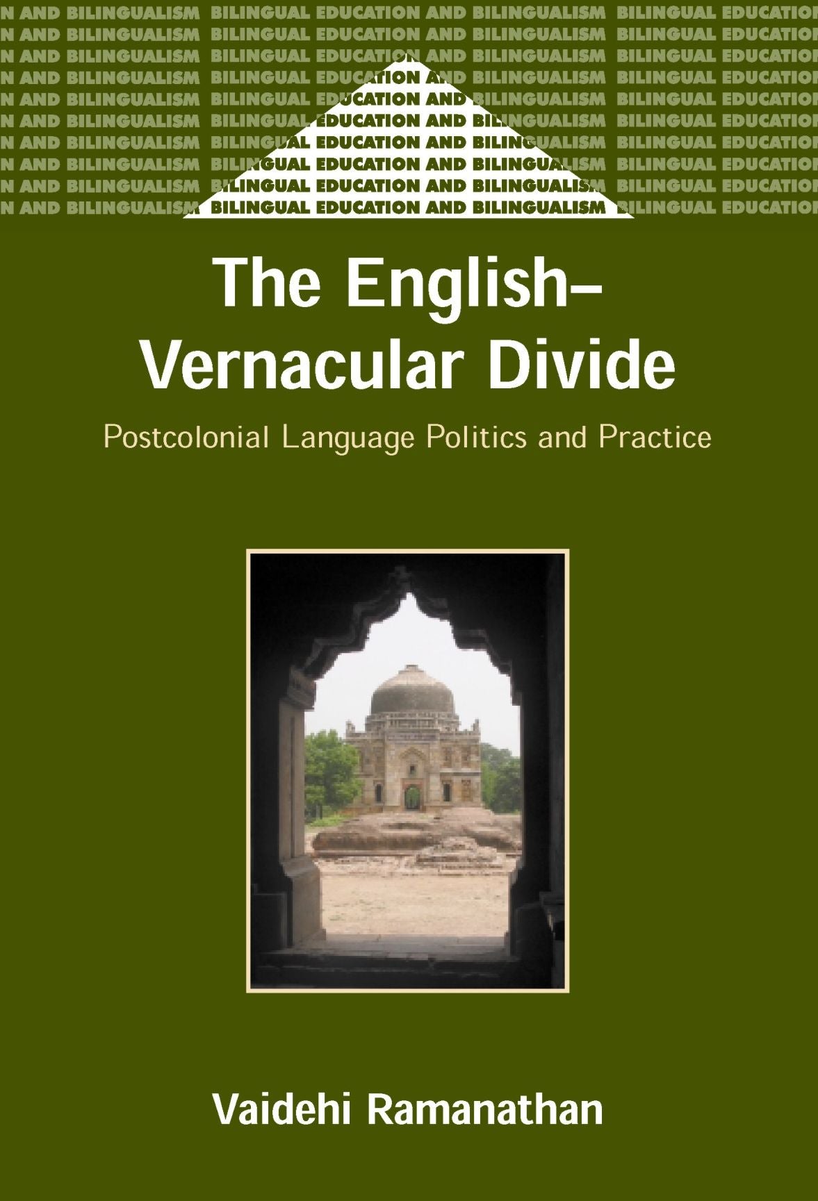 The English-Vernacular Divide: Postcolonial Language Politics and Practice