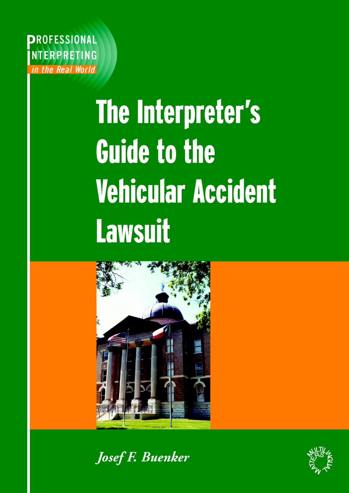 The Interpreter's Guide to the Vehicular Accident Lawsuit