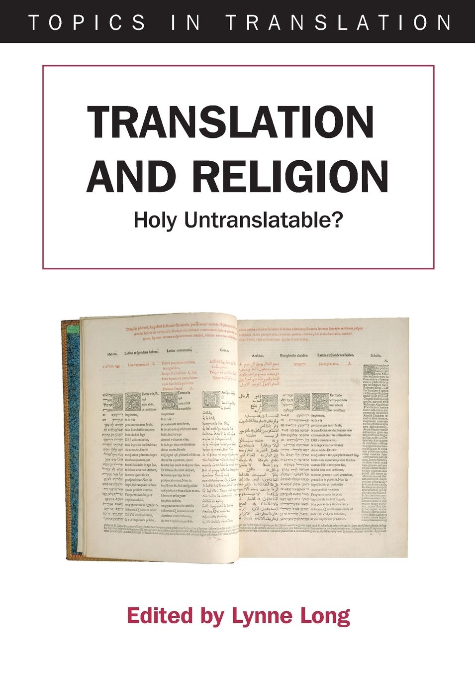 Translation and Religion: Holy Untranslatable?