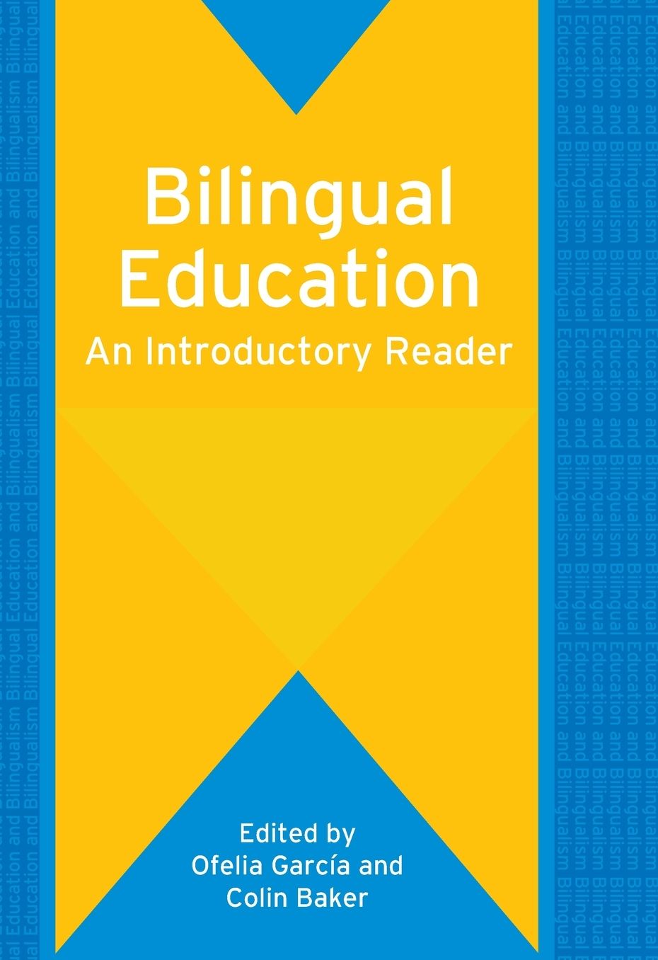 Bilingual Education: An Introductory Reader