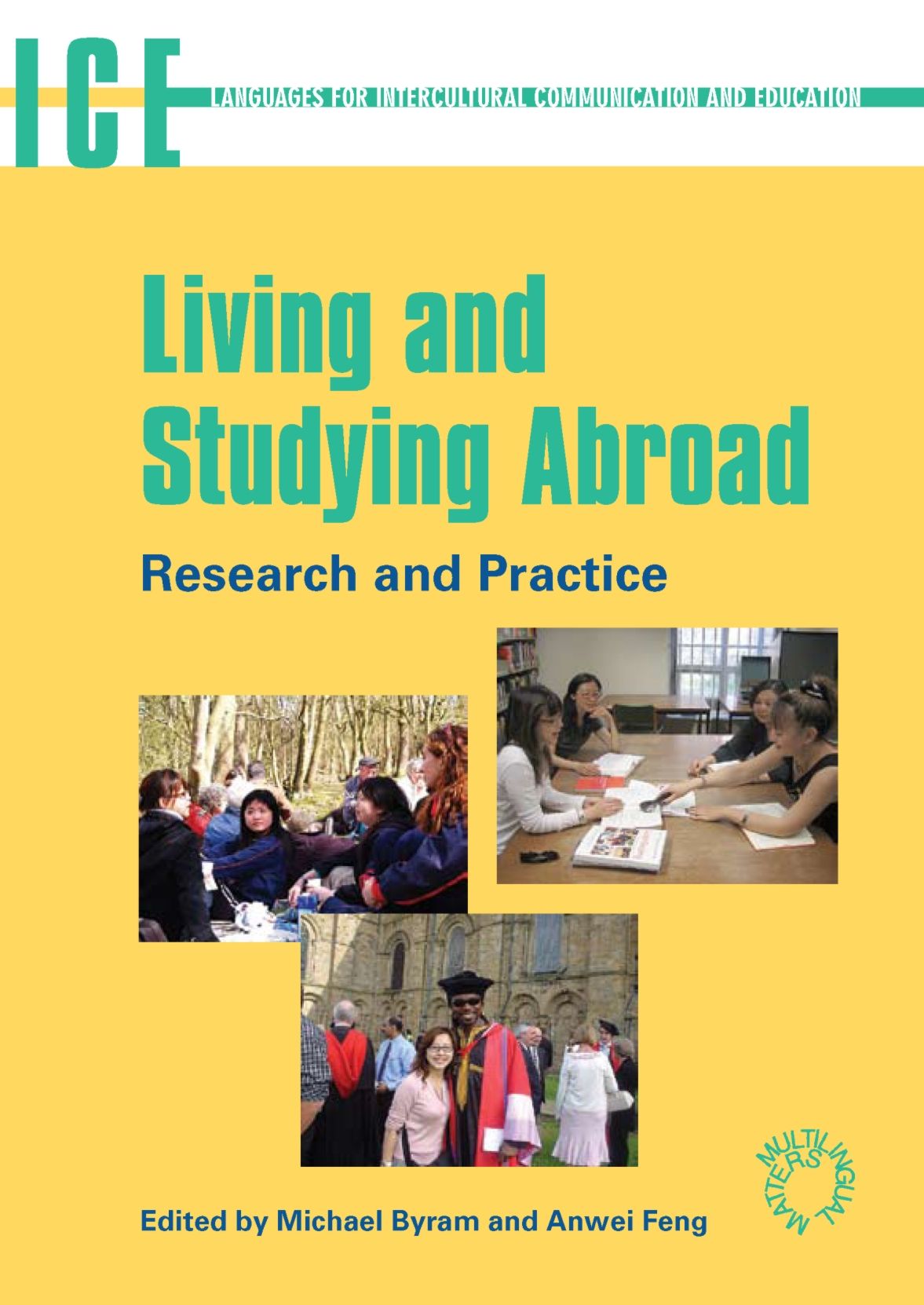 Living and Studying Abroad: Research and Practice Research and Practice