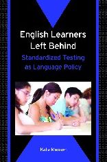 English Learners Left Behind: Standardized Testing As Language Policy