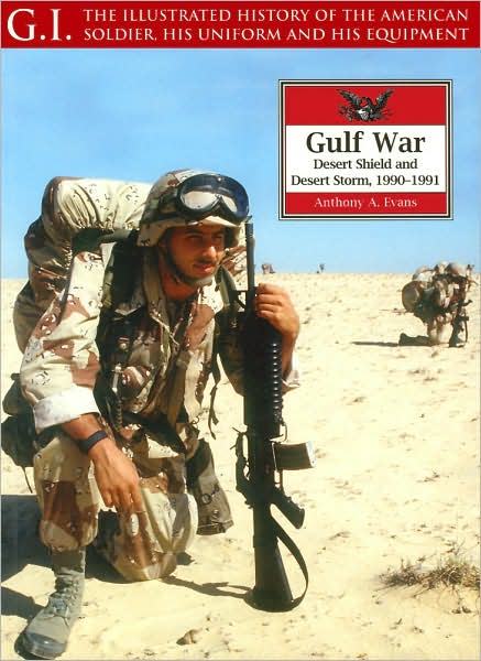 Gulf War: Desert Shield and Desert Storm, 1990-1991