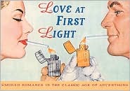 Love at First Light: Smoker Romance in the Classic Age of Advertising
