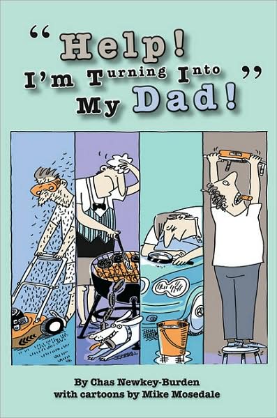 Help! I'm Turning Into My Dad