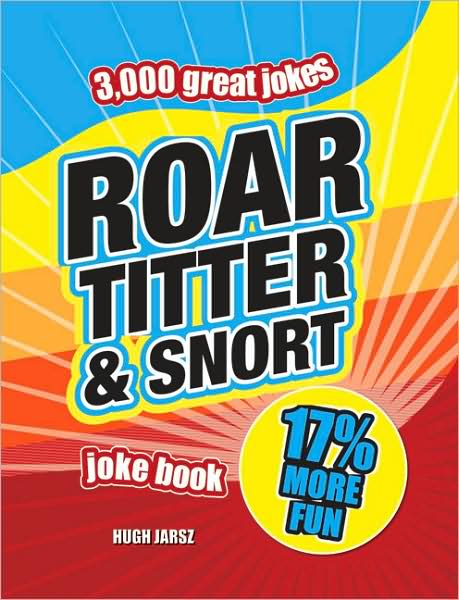 Roar, Titter & Snort Joke Book