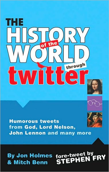 The History of the World Through Twitter