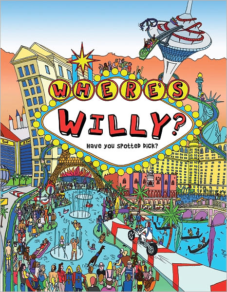 Where's Willy: Have You Spotted Dick?