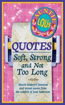Auntie Lou's Soft and Strong Quotes