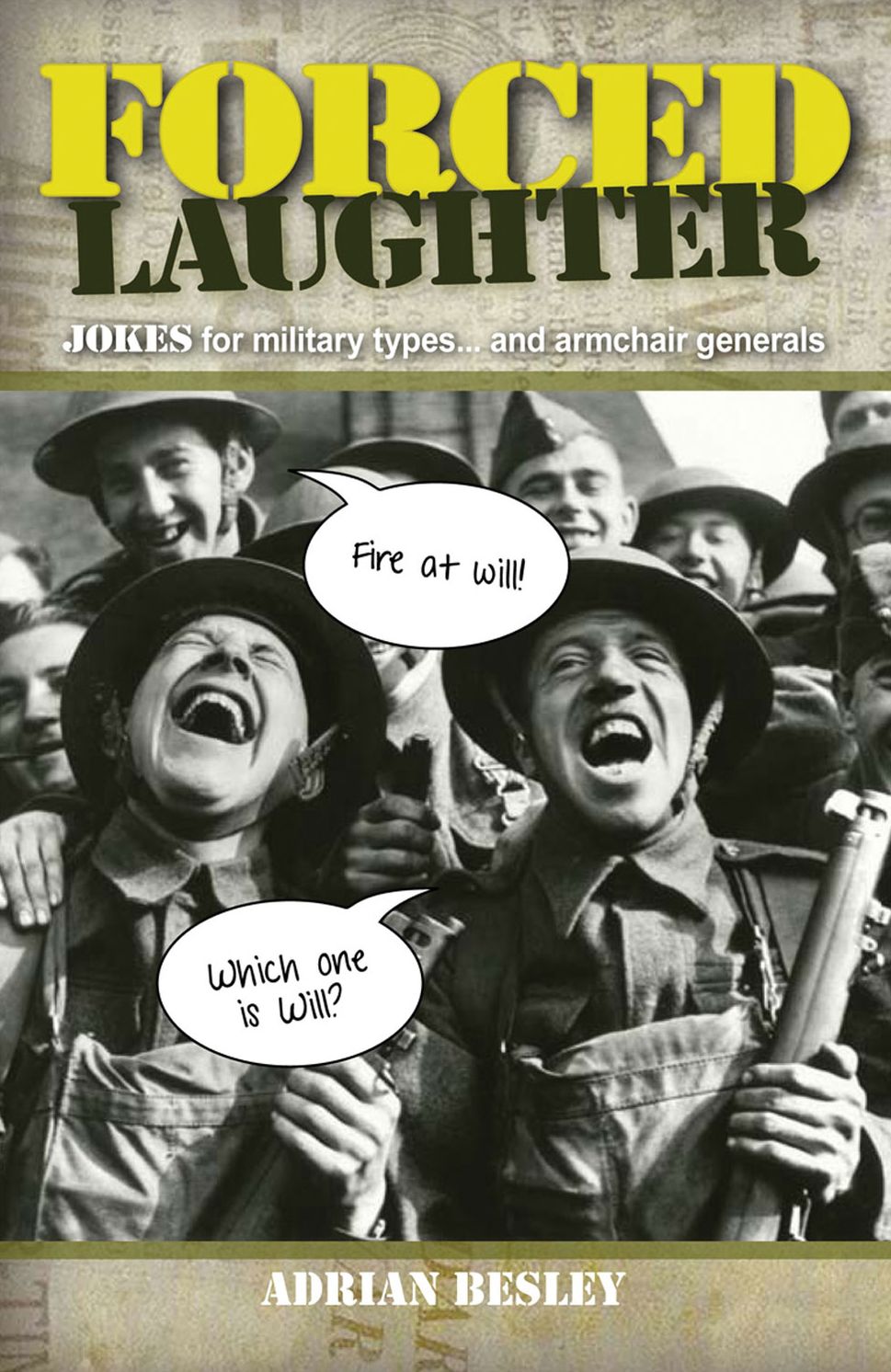 Forced Laughter: Jokes for Military Types and Armchair Generals
