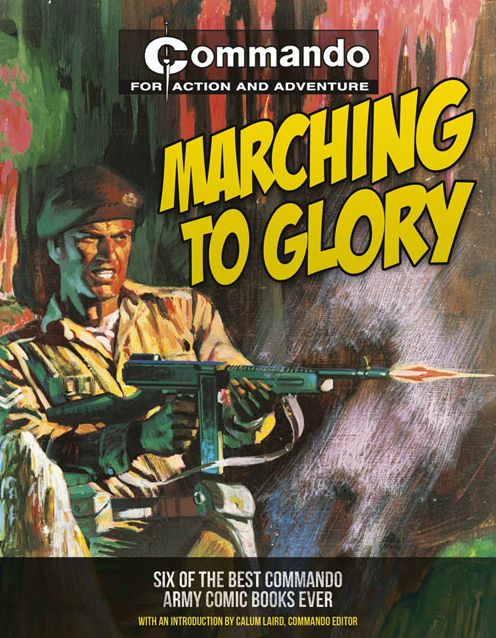 Marching to Glory: Six of the Best Commando Army Comic Books Ever