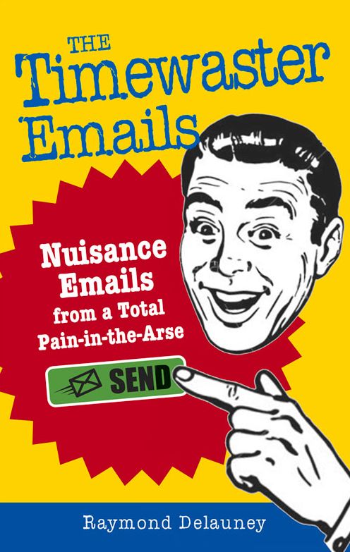 The Timewasters' Emails