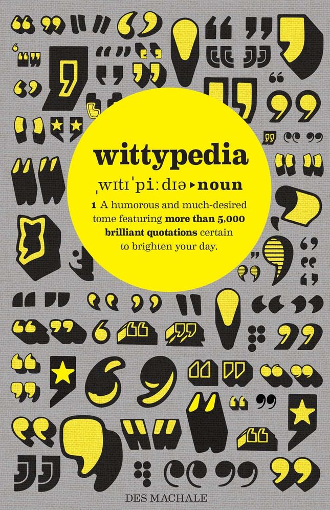 Wittypedia: A Humorous Tome Featuring More Than 5,000 Quotations