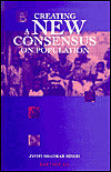 Creating a New Consensus on Population