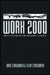 Work 2000: The Future for Industry, Employment and Society