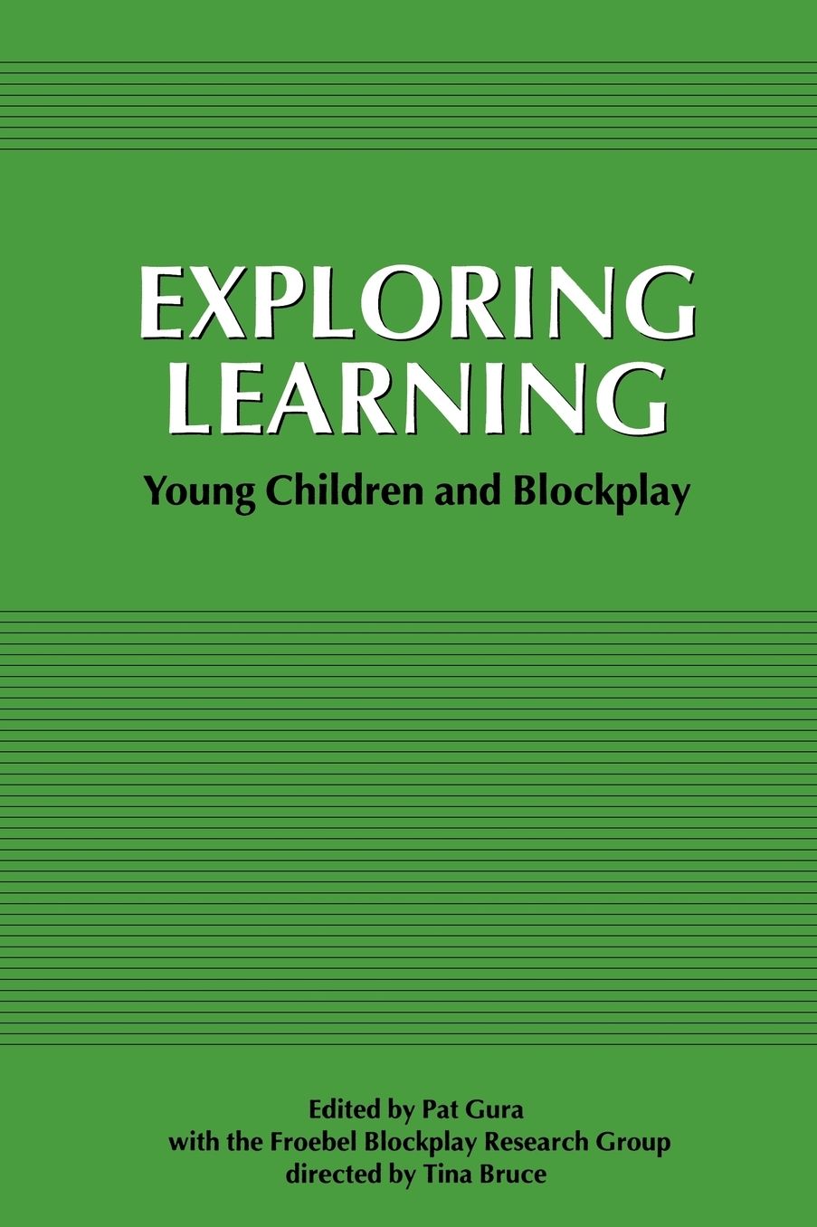 Exploring Learning: Young Children and Blockplay