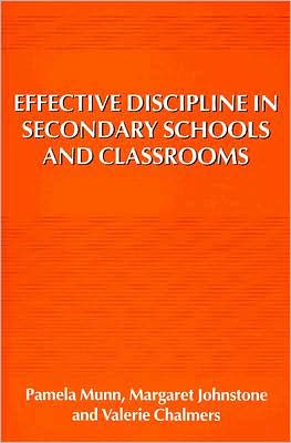 Effective Discipline in Secondary Schools and Classrooms