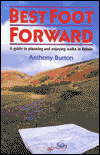 Best Foot Forward: A Guide to Planning and Enjoying Walks in Britain