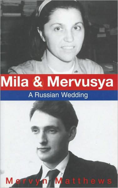 Mila and Mervusya: A Russian Wedding
