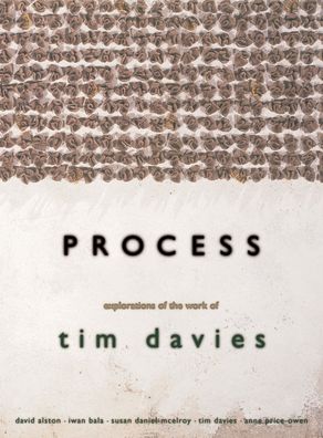 Process: Explorations in the Work of Tim Davis