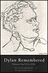 Dylan Remembered: Volume One 1913-1934