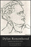Dylan Remembered: Volume One 1913-1934