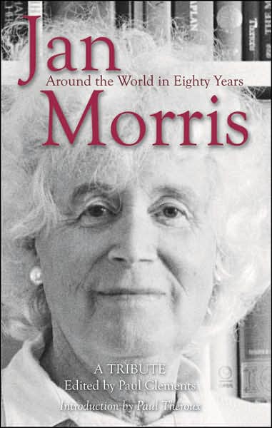 Jan Morris: Around the World in Eighty Years, a Tribute