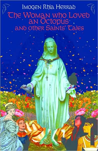 The Woman Who Loved an Octopus: And Other Saints' Tales